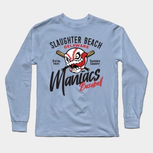 Slaughter Beach Maniacs Long Sleeve T-Shirt